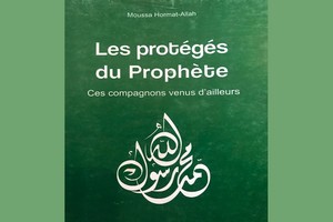 Les protégés du Prophète/ Ces Compagnons venus d’ailleurs(1)/Par Moussa Hormat-Allah