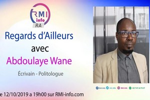 Vidéo. Regards d’Ailleurs avec Abdoulaye Wane, Ecrivain Politologue