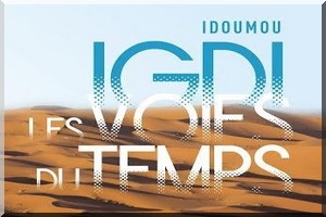 Igdi, les voies du temps : un monde nomade mauritanien en voie d'extinction