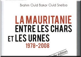 Présentation du livre 'La Mauritanie : entre les Chars et les Urnes, 1978-2008' de Brahim Bakar Sneiba 