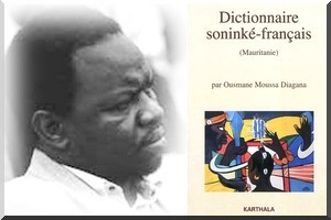 Bios Diallo présente : Ousmane Moussa Diagana, Dictionnaire soninké-français (Mauritanie) 
