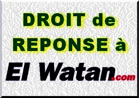 Droit de réponse au journal El Watan via Cridem : «Ce qu’ils nous reprochent, c’est leur médiocrité». 