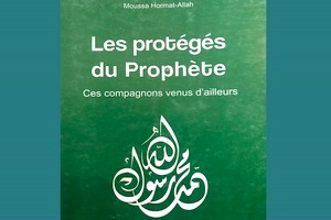 Les protégés du Prophète/ Ces Compagnons venus d’ailleurs(3) /Par Moussa Hormat-Allah