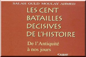 VIENT DE PARAÎTRE: « Les cent batailles décisives de l’Histoire »