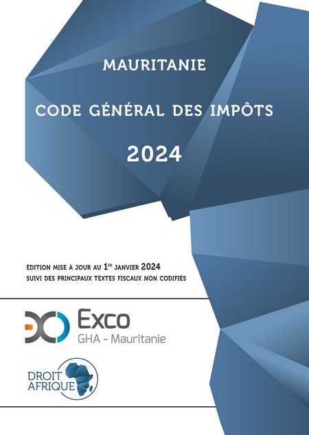 Communiqué de presse : Parution du Code général des impôts de Mauritanie, Édition 2024 actualisée